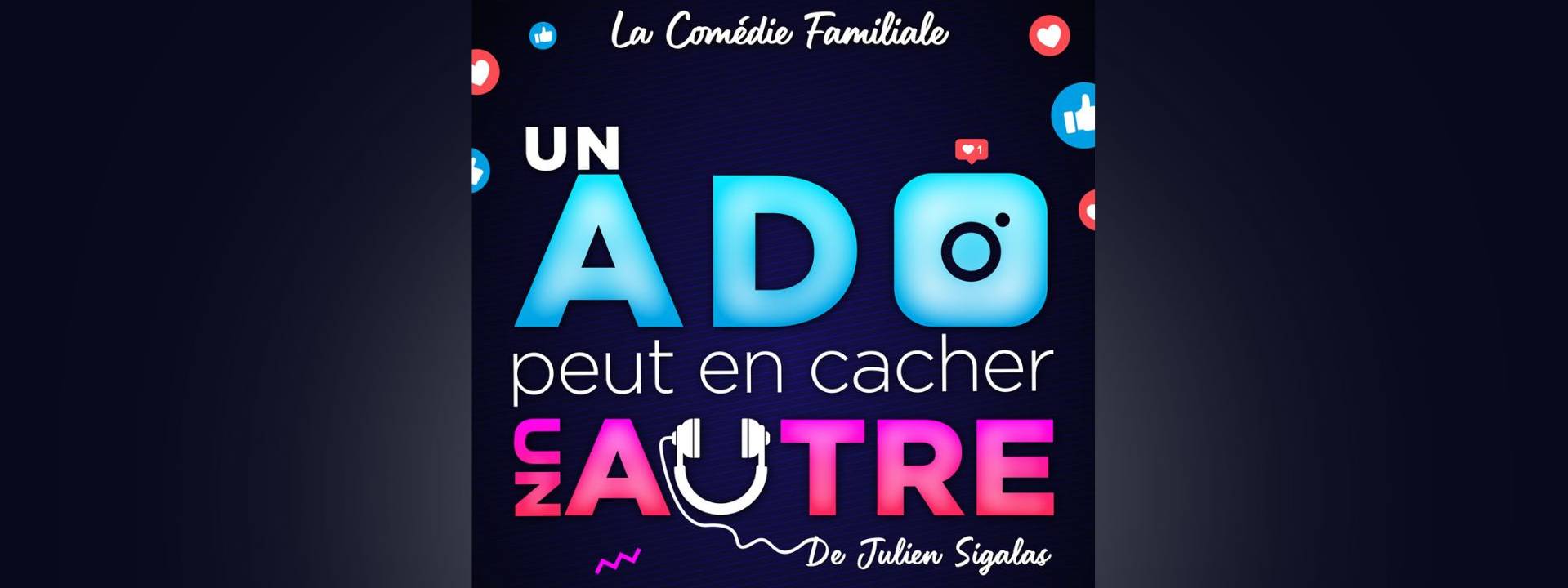 Spectacle La Seyne - Un ado peut en cacher un autre
