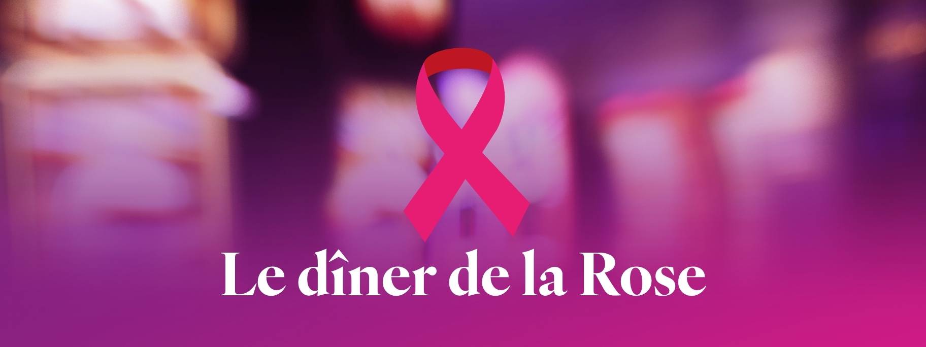 Dîner de la Rose Dîner de la Rose