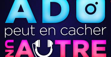 Un ado peut en cacher un autre