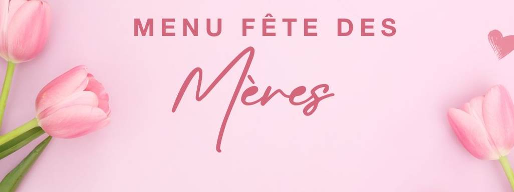 Menu fête des mères