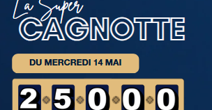 Super cagnotte 14 mai